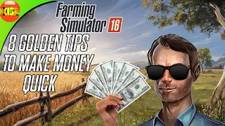 8 Golden Tips To Make Money Fast in Farming Simulator 16 | Fs 16 tips