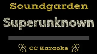 Soundgarden • Superunknown (CC) [Karaoke Instrumental Lyrics]