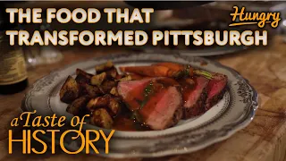 A Taste of History (S7E12): Pittsburgh: From Frontier to Fortune