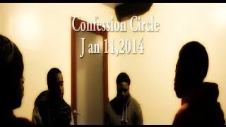 Confession Circle Jan 11,2014 (Censored Version)