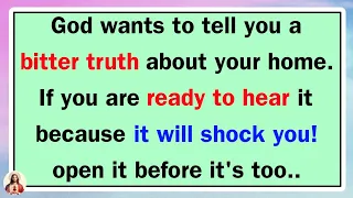 God wants to tell you a bitter truth about your home. If you are ready ✝️ Jesus Says 💌 #jesusmessage
