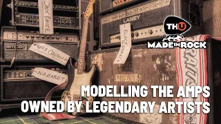 TH-U Made In Rock - Modelling the Amps owned by rock icons