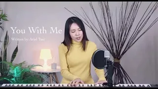 蔡佩軒 Ariel Tsai【You With Me】cover by Jocelyn Yu
