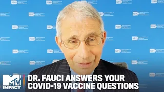 Dr. Fauci Answers Your COVID-19 Vaccine Questions | MTV Impact