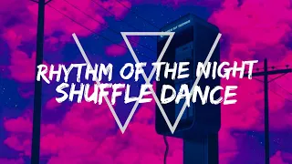 Rhythm Of The Night-Shuffle Dance♪