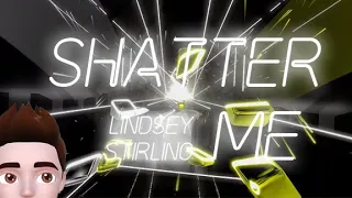 BEATSABER: Lindsey Stirling - Shatter Me [EXPERT FC]