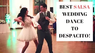 The Best Wedding Salsa Dance to Despacito!! -Luis Fonsi