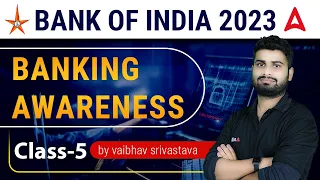 BANK OF INDIA 2023 BANKING AWARENESS Class-5 by Vaibhav Srivastava