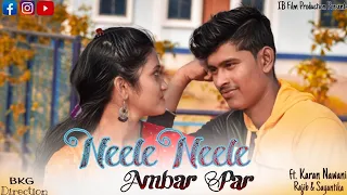 Neele Neele Ambar Par-Full Song||Rajib & Sayantika||BKG||Karan Nawani||