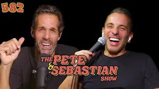 The Pete & Sebastian Show - EP 582 (FULL EPISODE)