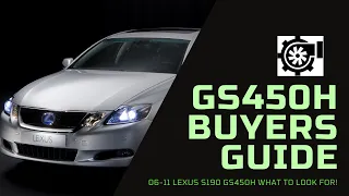 Lexus GS450H Buyers Guide 2006-2011 S190