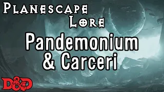 Pandemonium and Carceri - D&D Lore