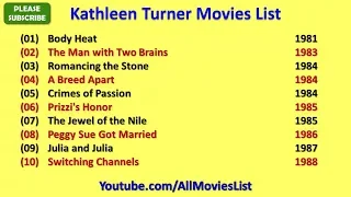 Kathleen Turner Movies List