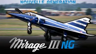 🇫🇷 Mirage III NG : L'ULTIME MIRAGE de DASSAULT - Documentaire