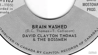 David Clayton Thomas & The Bossmen - Brain Washed