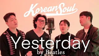 Yesterday-The Beatles (Covered by Korean Soul)