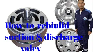 Compressor suction valve / mechanical technicians question and answer