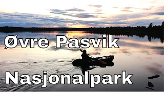 Pasvik National Park in Northern Norway with Packraft`s (English Subtitles)