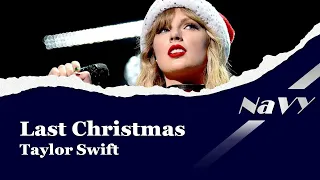 【Lyrics / 和訳】 Last Christmas ‐ Taylor Swift