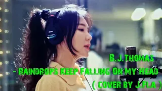 B. J. Thomas 🎶 Raindrops Keep Falling On My Head 🎶 Cover by J.Fla