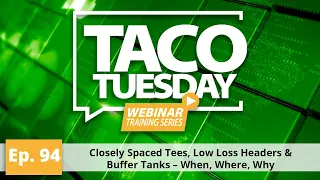 Closely Spaced Tees, Low Loss Headers & Buffer Tanks – When, Where, Why