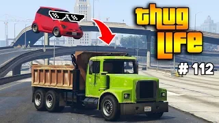 GTA 5 ONLINE : THUG LIFE AND FUNNY MOMENTS (WINS, STUNTS AND FAILS #112)