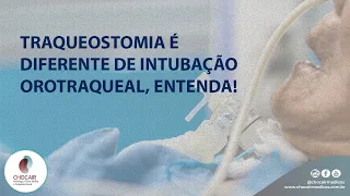 Traqueostomia é diferente de Intubação Orotraqueal, entenda! | Chocair Médicos Associados