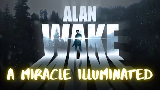 ALAN WAKE Is Far Deeper Than I Imagined