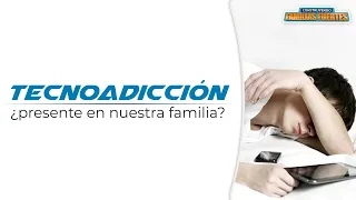 N° 43. TECNOADICCIÓN ¿Presente en nuestra familia? | Dr. Armando Duarte #ConstruyendoFamiliasFuertes