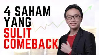 4 Nama Saham yang Mungkin Sulit Kembali Ke Masa Kejayaan!