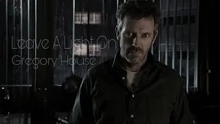 House MD| Leave A Light On
