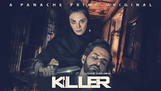 KILLER | Short Film | Jahanzaib Khan | Sehrish Faryal | Ali Shahroz | Panache Prime | Original