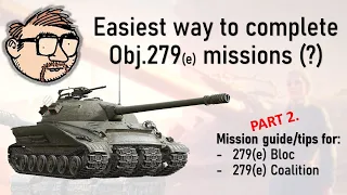 Easiest way to complete Obj.279(e) missions (?) - Part 2