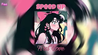 First Love-M-Fatt x SI NE DAVID (speed up song)