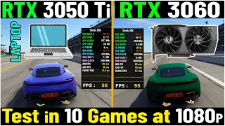 RTX 3050 Ti Laptop vs RTX 3060 PC - Test in 10 Games | Tech MK