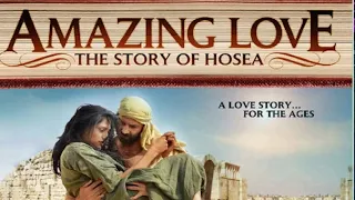 Amazing Love: The Story of Hosea (2012) | Full Movie | Sean Astin | Elijah Alexander | Kenton Duty