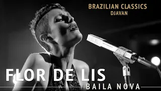 Baila Nova - Flor De Lis - (Djavan)