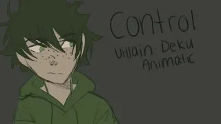 [Control] - Villain Deku Animatic PART 1