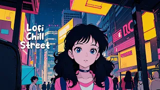 Chill Lofi Street 🌄 Lofi Hip Hop Mix ✶ Relaxing Music, Chill Beats🍀90's Lo-fi Chillout