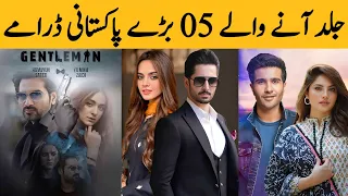 Top 05 Upcoming Blockbuster Pakistani Dramas Of 5 Big Actors | Dramaz ETC