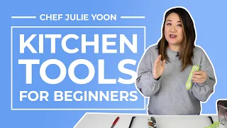 10 Essential Kitchen Tools for Beginner Cooks | Chef Julie Yoon