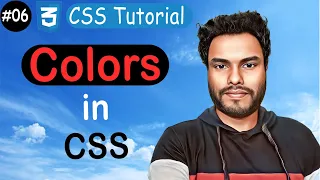 #6 Colors in CSS Mastering : RGB, HEX, HSL, RGBA, HSLA | CSS Tutorial