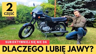 Dlaczego lubię motocykle Jawa ciąg dalszy