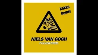 Niels Van Gogh - Pulverturm (Kokka Remix)