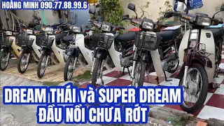 DREAM THÁI 44triệu5 VÀ SUPER DREAM 38 Triệu KHÁ ĐẸP CHÍNH CHỦ 📲090.77.88.99.6