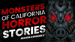 14 HORROR STORIES MONSTERS OF CALIFORNIA