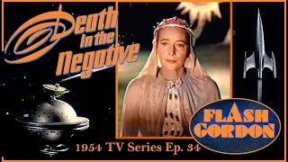 Flash Gordon 1954 TV series in colour. Ep. 34 "Death in the Negative" Tala Birell as Queen of Cygnii