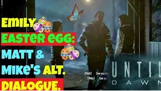 EMILY Easter Egg during Alternate Matt and Mike Dialogue | Until Dawn