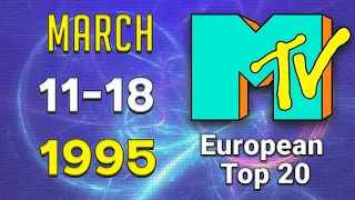 MTV's European Top 20📀 11 MARCH 1995