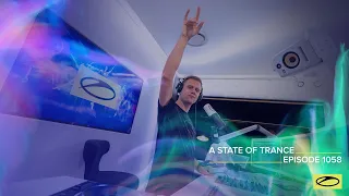 A State of Trance Episode 1058 - Armin van Buuren (@astateoftrance)